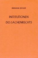 Institutionen Des Sachenrechts: Ein Lehrbuch. Bd. 1: Allgemeiner Teil. Grundlagen Des Sachenrechts 3428003470 Book Cover