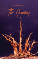 The Haunting: Poems of Nature, Love and Loss 1772311251 Book Cover