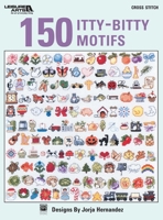 150 Itty-Bitty Motifs 1464789908 Book Cover