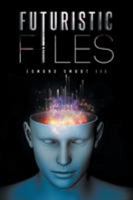 Futuristic Files 1634174771 Book Cover