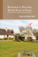 Wounded in War They Would Work in Peace 129168817X Book Cover