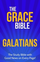 The Grace Bible: Galatians 1927230950 Book Cover