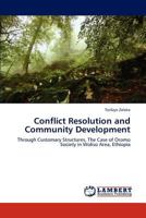 Conflict Resolution and Community Development 3846592625 Book Cover