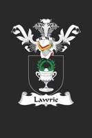 Lawrie: Lawrie Coat of Arms and Family Crest Notebook Journal (6 x 9 - 100 pages) 1696035708 Book Cover