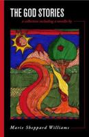 The God Stories: A Collection Including a Novella 0979057507 Book Cover