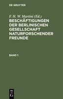 Besch�ftigungen der Berlinischen Gesellschaft Naturforschender Freunde: 4. Band 3743461447 Book Cover