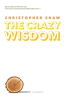 The Crazy Wisdom: Memoir of a Friendship 1977245609 Book Cover