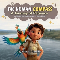 The Human Compass: A Journey of Patience 1972627171 Book Cover