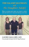 The Salami Salesman and His Daughter Falafel: What an Older Man's Death Can Teach Us about How and How Not to Care for the Frail and Dying 1456718983 Book Cover