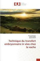 Technique Du Transfert Embryonnaire in Vivo Chez La Vache 3841669522 Book Cover