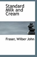 Standard Milk and Cream 1113305509 Book Cover