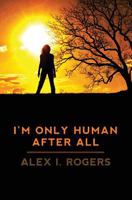 I'm Only Human After All 1461051916 Book Cover
