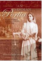 An Indian Portia: Selected Writings of Cornelia Sorabji 1866 to 1954 1897739516 Book Cover