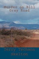 Murder on Bill Gray Road 1456505122 Book Cover