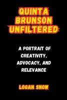 Quinta Brunson Unfiltered: A Portrait of Creativity, Advocacy, and Relevance. (Trailblazer in Time) B0CSXBPJDZ Book Cover