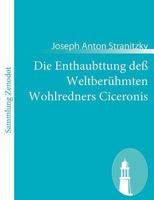 Die Enthaubttung de Weltber Hmten Wohlredners Ciceronis 384306234X Book Cover