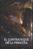 El Contrataque de la Princesa (Spanish Edition) B0FLQCRDFV Book Cover