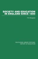Society and Education in England Since 1800 0415860644 Book Cover