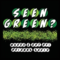 SEEN GREEN?: Things you may have seen that are green! 195447525X Book Cover