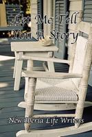 Let Me Tell You a Story 1475184905 Book Cover
