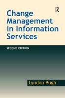 Change Management in Information Services 1138259268 Book Cover