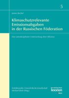 Klimaschutzrelevante Emissionsabgaben in Der Russischen Foderation: Eine Interdisziplinare Untersuchung Ihrer Effizienz 3939804282 Book Cover