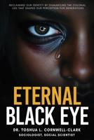 Eternal Black Eye 1942674090 Book Cover