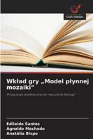 Wklad gry „Model plynnej mozaiki”: Propozycja dydaktyczna do nauczania biologii (Polish Edition) 6206832880 Book Cover