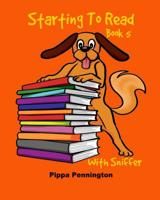 Starting to Read Book 5: Where is Sniffer? Beginner readers, Reading books for children ages 3-5 1795778865 Book Cover