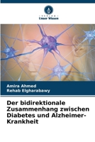 Der bidirektionale Zusammenhang zwischen Diabetes und Alzheimer-Krankheit (German Edition) 6203368768 Book Cover