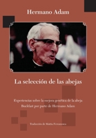 La selección de las abejas (Spanish Edition) 1914934660 Book Cover
