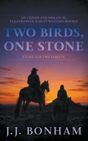 Two Birds, One Stone: A Western Double (Uzziah and Immanuel: Texas Ranger Scouts) B0HF7486S1 Book Cover