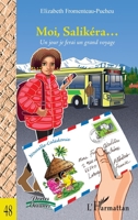 Moi, Salikéra...: Un jour je ferai un grand voyage 2343166587 Book Cover
