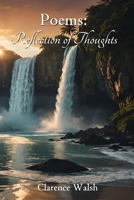 Poems: Reflection of Thoughts B0DQHDXK9L Book Cover