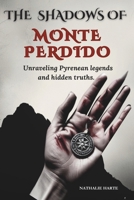 The Shadows of Monte Perdido: Unraveling Pyrenean legends and hidden truths, one shadow at a time. B0DTJZPYH4 Book Cover