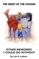 The Night of the Cougar: Memories I Could Do Without 1426900538 Book Cover