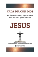 Cada Día con Dios: 100 Reflexiones de fe, esperanza y amor B0G66Y336Y Book Cover