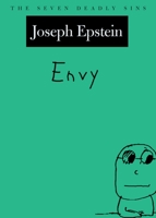 Envy: The Seven Deadly Sins 0195158121 Book Cover