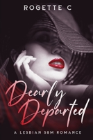 Dearly Departed: A Lesbian S&M Romance B09HFSMBV4 Book Cover