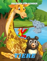 TIERE - Malbuch Für Kinder: Meertiere, Bauernhofstiere, Dschungeltiere, Holzlandtiere Und Zirkustiere B08PJKDJ9N Book Cover