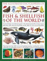 The Illustrated Encyclopedia of Fish & Shellfish of the World 0754820718 Book Cover