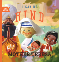 I Can Be Kind Like Mother Teresa 1641705590 Book Cover