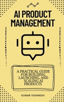 AI Product Management B0BXT696BQ Book Cover