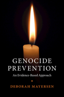 Genocide Prevention: An Evidence-Based Approach 1009692976 Book Cover