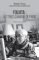 Foujita : lettres d'amour de Paris (French Edition) 2343151164 Book Cover