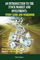 An Introduction to the Stock Market and Investments: Study Guide and Workbook 0984710019 Book Cover