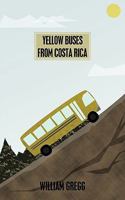 Yellow Buses From Costa Rica 144902825X Book Cover