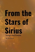 From the Stars of Sirius - Songs and Poems by 2B1 Energy 1300350652 Book Cover