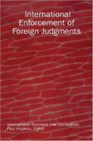 International Enforcement of Foreign Judgments 1411672577 Book Cover