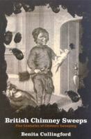 British Chimney Sweeps: Five Centuries of Chimney Sweeping 1566633451 Book Cover